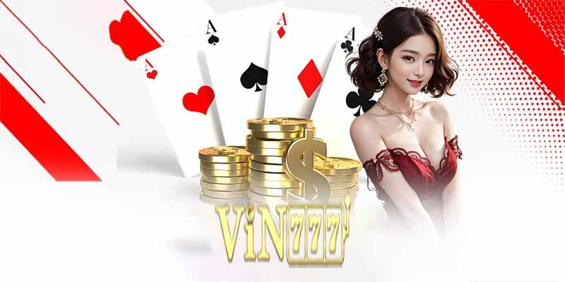 Game bài Vin777 - Tận Hưởng Những Trò Chơi Bài Độc Đáo Ngay Tại Nhà!