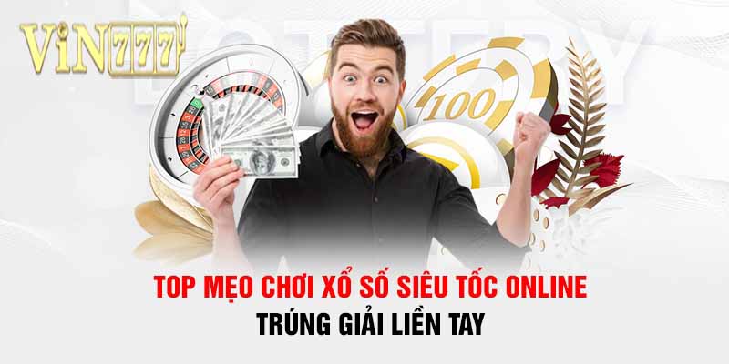 Cách thức tham gia xổ số Vin777